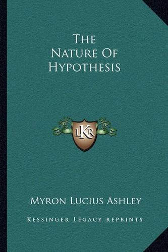 The Nature Of Hypothesis