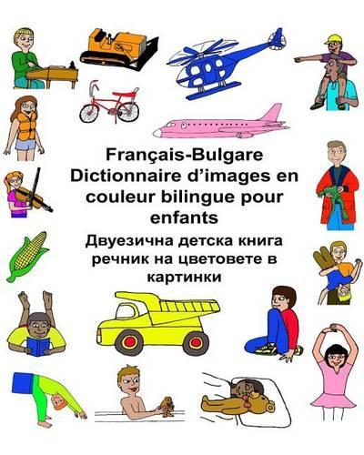 Français/Bulgare Dictionnaire d'images en couleur bilingue pour enfants