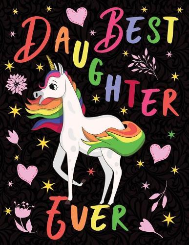 Best Daughter Ever Sketchbook Unicorn Rainbow