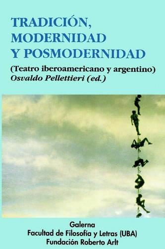 Tradicion, Modernidad y Posmodernidad