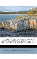Illustrated History of Kennebec County, Maine