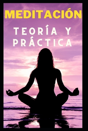 Meditación teoría y práctica