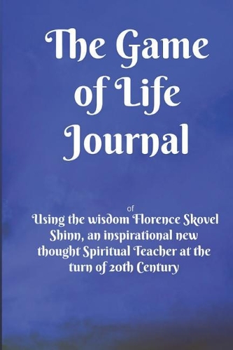 The Game of Life Journal