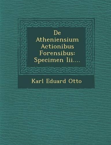 de Atheniensium Actionibus Forensibus