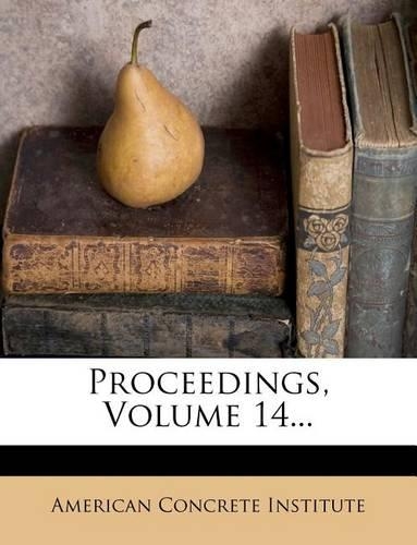 Proceedings, Volume 14...