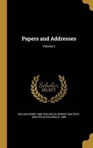 Papers and Addresses; Volume 2