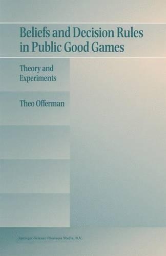 Beliefs and Decision Rules in Public Good Games