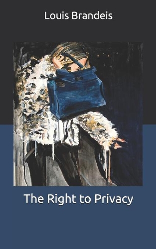 The Right to Privacy