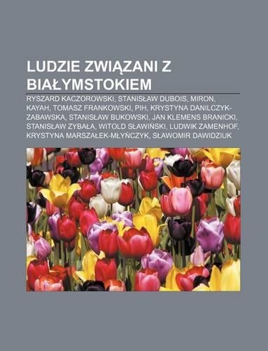 Ludzie Zwi Zani Z Bia Ymstokiem