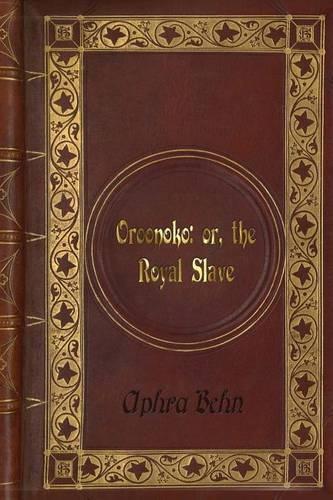 Aphra Behn: Oroonoko: or, the Royal Slave(English)