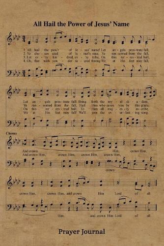 All Hail The Power Of Jesus' Name Hymn Prayer Journal
