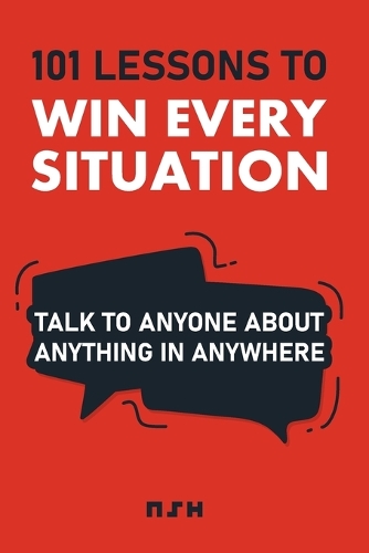 101 Lessons to Win Every Situation