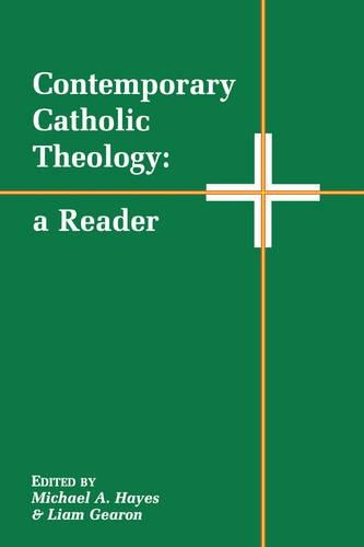 Contemporary Catholic Theology