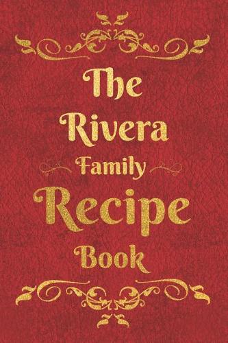 The Rivera Family Recipe Book