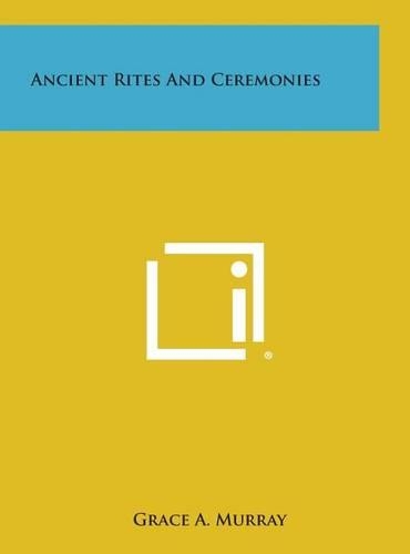 Ancient Rites and Ceremonies