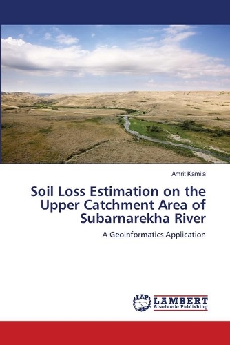 Soil Loss Estimation on the Upper Catchment Area of Subarnarekha River