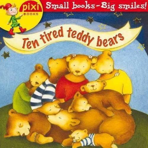Pixi Bedtime Book #7: Ten Tired Little Teddy Bears