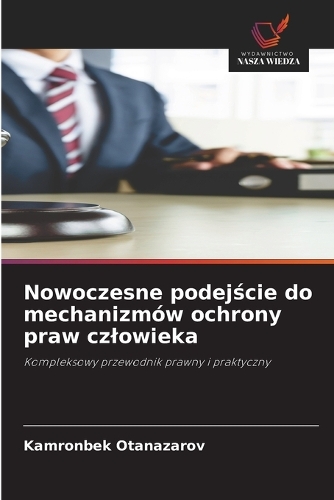 Nowoczesne podejście do mechanizmów ochrony praw czlowieka