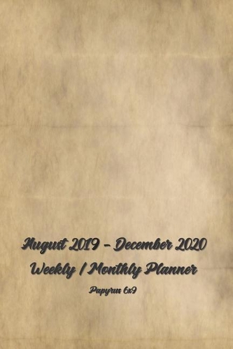 August 2019 - December 2020 Weekly / Monthly Planner Papyrus 6x9