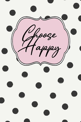 Choose Happy