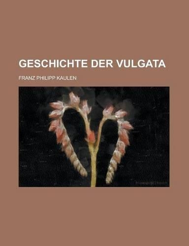 Geschichte Der Vulgata
