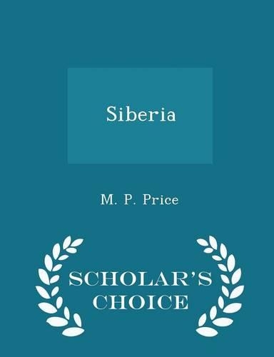 Siberia - Scholar's Choice Edition