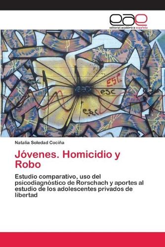 Jóvenes. Homicidio y Robo