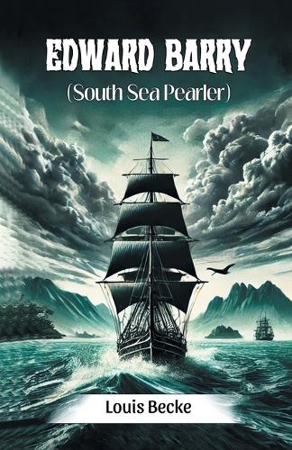 Edward BarrySouth Sea Pearler (Edition2024)