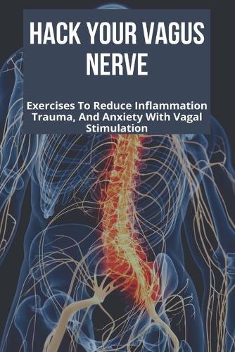 Hack Your Vagus Nerve