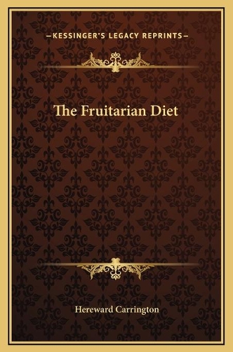 The Fruitarian Diet
