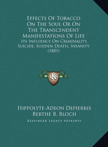 Effects Of Tobacco On The Soul Or On The Transcendent Manifestations Of Life