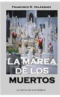 La Marea De Los Muertos