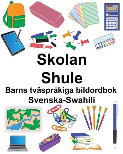 Svenska-Swahili Skolan/Shule Barns tvåspråkiga bildordbok