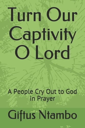 Turn Our Captivity O Lord