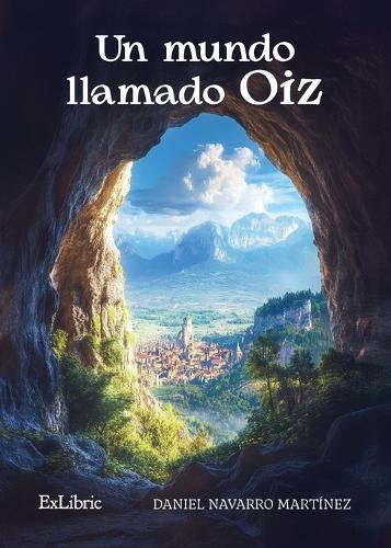 Un mundo llamado Oiz