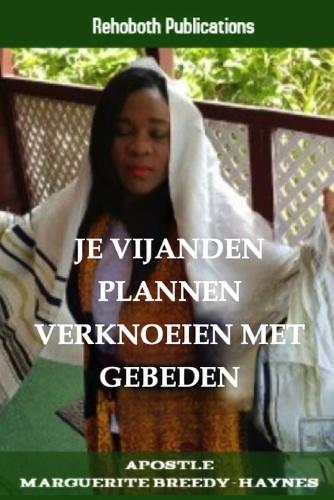 Je vijanden plannen verknoeien met gebeden