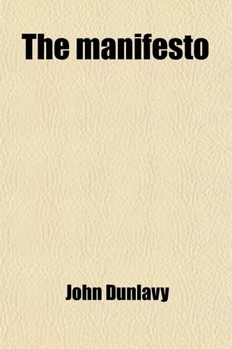 The Manifesto; Or a Declaration of the Doctine and Practice of the Church of Christ