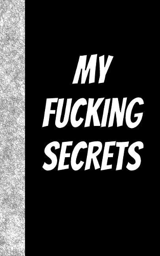 My Fucking Secrets