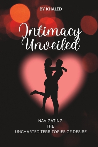 Intimacy Unveiled