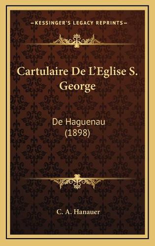 Cartulaire De L'Eglise S. George