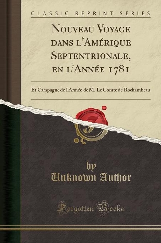Nouveau Voyage dans l'Amérique Septentrionale, en l'Année 1781