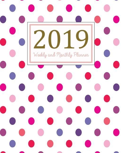 2019 Weekly and Monthly Planner