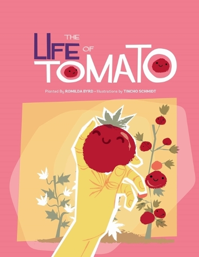 The Life of Tomato