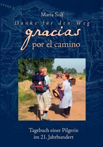 Danke Fr Den Weg - Gracias Por El Camino