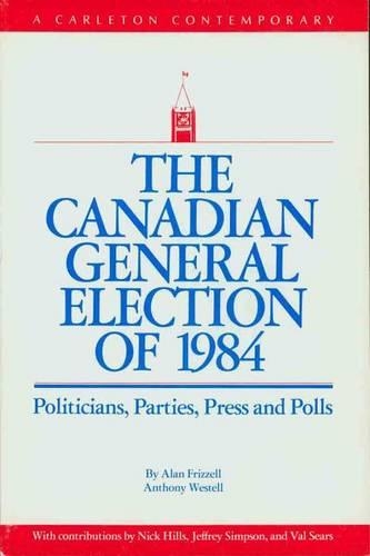 The Canadian General Election Of 1988 (A Carleton Contemporary): (0)