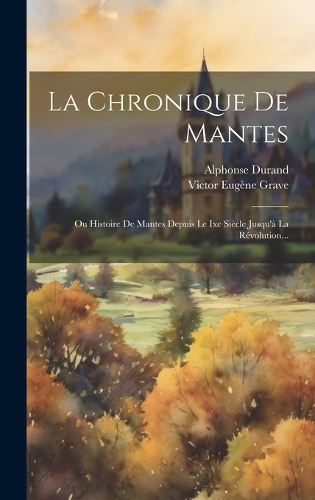La Chronique De Mantes