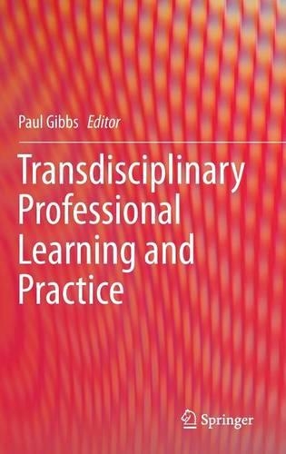 Transdisciplinary Professional Learning and Practice