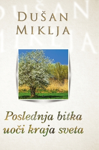 Poslednja bitka uoči kraja sveta