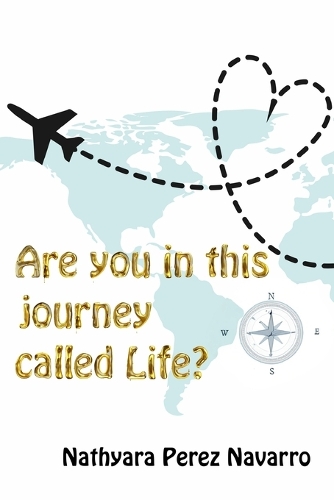 Are You in This Journey Called Life?