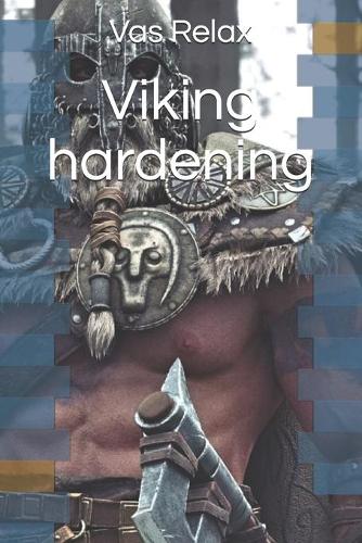 Viking hardening